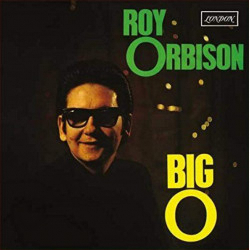 Roy Orbison ‎- Big O - Vinile