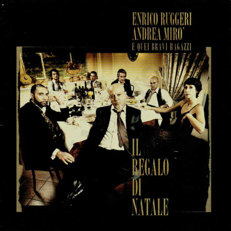 Enrico Ruggeri, Andrea Mirò and Those Good Boys - The Christmas Present