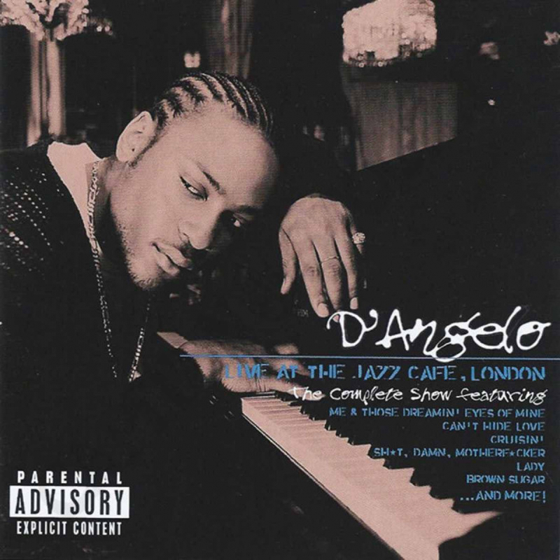 D'Angelo - Live At The Jazz Cafe, London: The Complete Show - CD D'Angelo - Live At The Jazz Cafe, London: The Complete Show - CD
