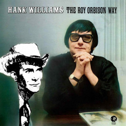 Roy Orbison - Hank Williams The Roy Orbison Way - Vinile