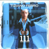 Buy Tiziano Ferro - 111 Centoundici - CD at only €6.90 on Capitanstock Buy Tiziano Ferro - 111 Centoundici - CD at only €6.90 on Capitanstock