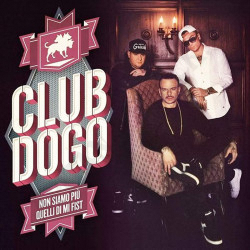 Club Dogo - Non Siamo più Quelli di Mi Fist - CD