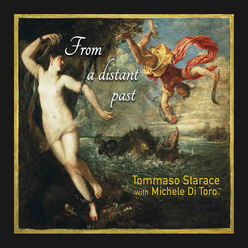 Tommaso Starace - From A Distant Past With Michele Di Toro - CD