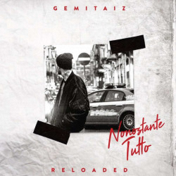 Buy Gemitaiz - Nonostante Tutto - Reloaded 2CDs at only €8.90 on Capitanstock