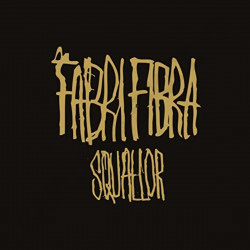 Buy Fabri Fibra - Squallor CD at only €6.90 on Capitanstock