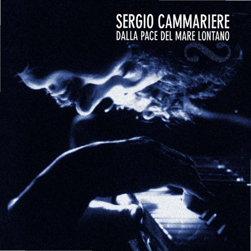 Sergio Cammariere Dalla Pace del Mare Lontano
