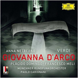 Giuseppe Verdi - Giovanna D'arco By Netrebko-Domingo-Meli - CD