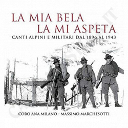 Acquista La Mia Bela La Mi Aspeta - Canti Alpini e Militari CD a soli 5,90 € su Capitanstock 