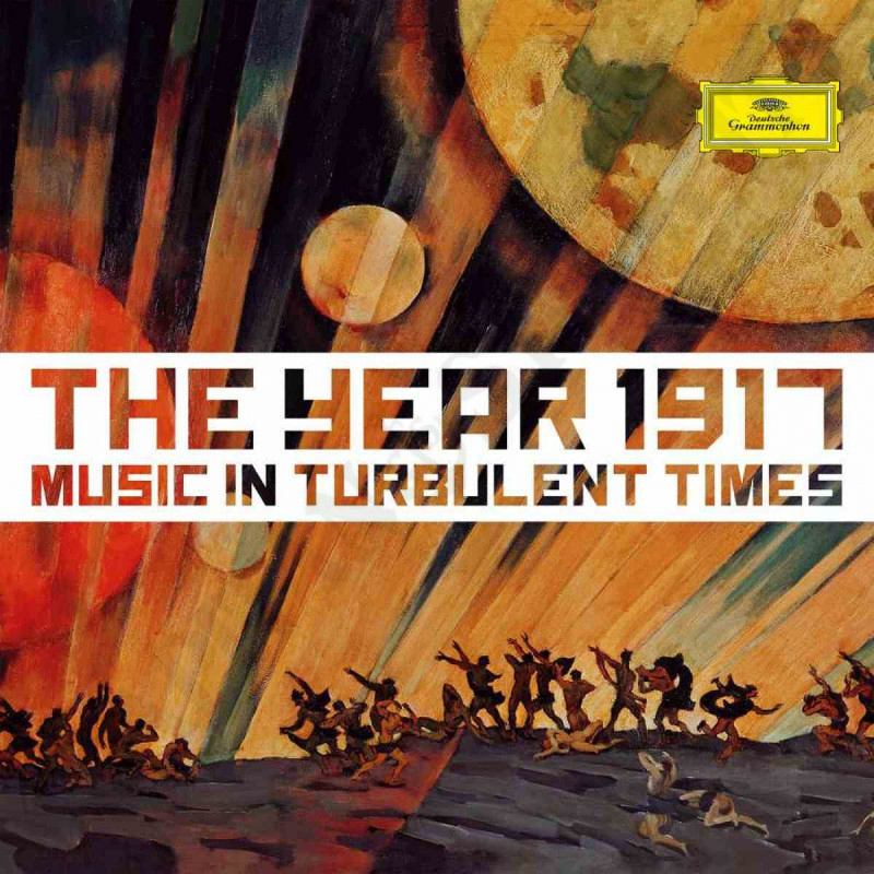 The Year 1917 Music in Turbulent Times 2CD