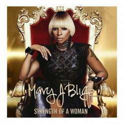 Mary J Blige Strength Of A Woman