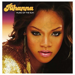 Rihanna - Music Of The Sun CD