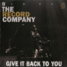 Buy The Record Company - Give It Back To You CD at only €12.89 on Capitanstock Buy The Record Company - Give It Back To You CD at only €12.89 on Capitanstock