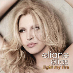 Eliane Elias - Light My Fire - CD