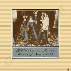 Rick Wakeman The Six Wives of Henry VIII CD & DVD