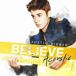 Buy Justin Bieber - Believe Acoustic CD at only €4.90 on Capitanstock