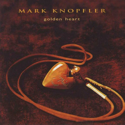Mark Knopfler Golden Heart