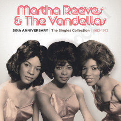 Martha Reeves & The Vandellas - 50th Anniversary - The Singles Collection 1962-1972 - 3 CD