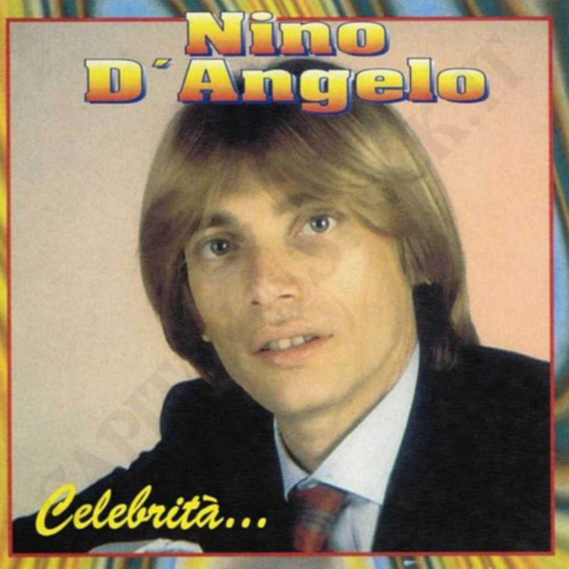 Nino D'Angelo Celebrity CD Nino D'Angelo Celebrity CD