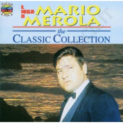 Il Meglio di Mario Merola The Classic Collection CD