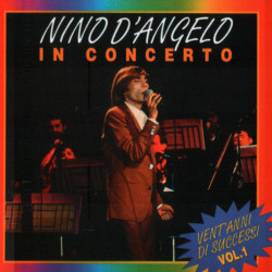 Nino D'Angelo In Concerto Volume 1 CD