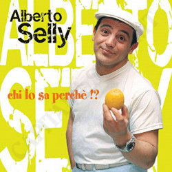 Alberto Selly - Who Knows Why !? - CD