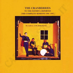 Acquista The Cranberries - To The Faithful Departed - ( The Complete Session 1996-1997 ) a soli 3,39 € su Capitanstock 