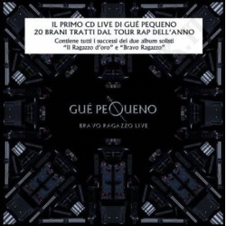 Guè Pequeno Bravo Ragazzo Live CD