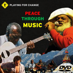 Playing for Change  - Peace Through Music  DVD