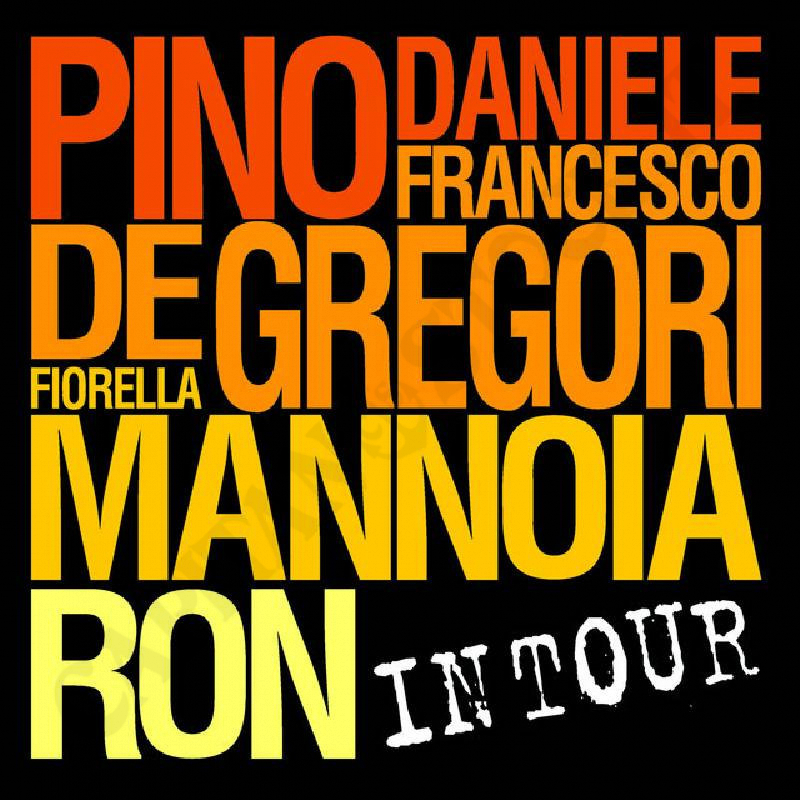 Pino Daniele, Francesco De Gregori, Fiorella Mannoia, Ron In Tour DVD