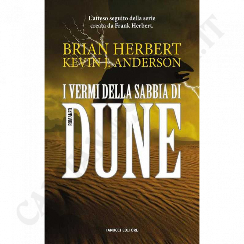 I Vermi della Sabbia di Dune Brian Herbert Kevin J. Anderson