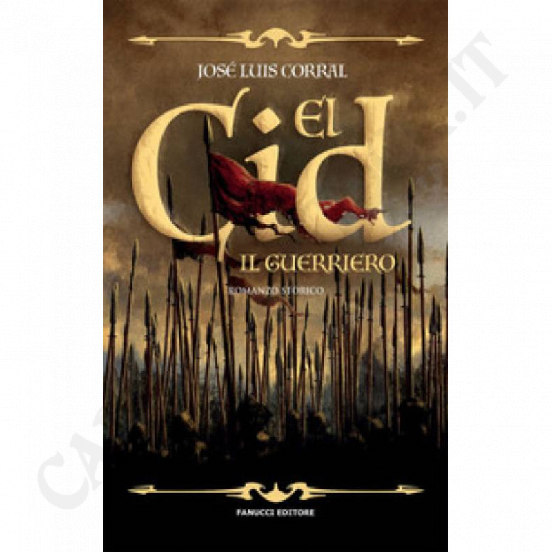 El Cid Il Guerriero José Luis Corral