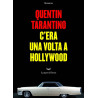 Acquista C'era una Volta Hollywood - Quentin Tarantino a soli 12,00 € su Capitanstock 