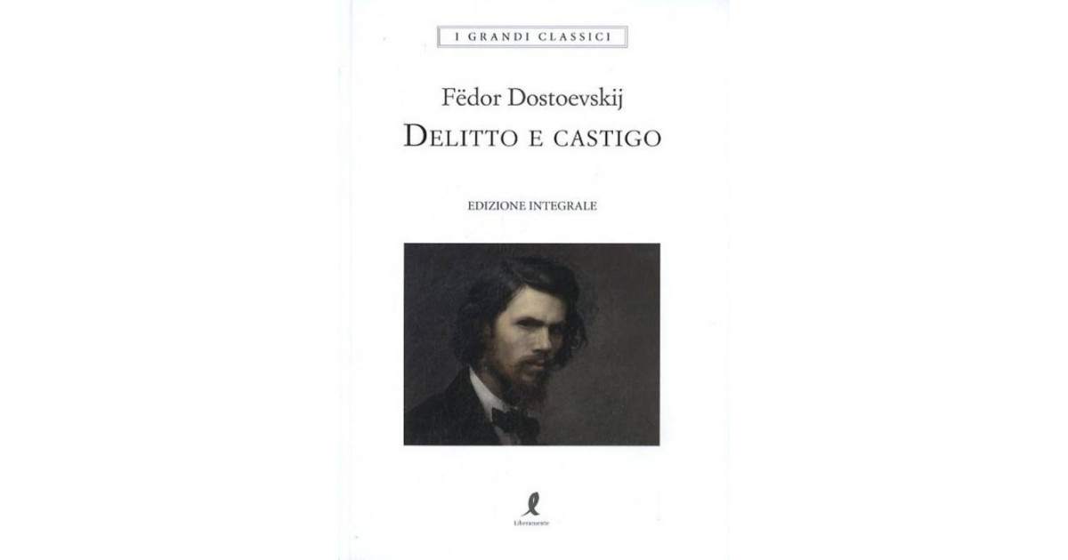 Delitto e Castigo Fedor Dostoevskij