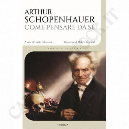 Acquista Come Pensare da Sé - Arthur Schopenhauer a soli 6,00 € su Capitanstock  Acquista Come Pensare da Sé - Arthur Schopenhauer a soli 6,00 € su Capitanstock