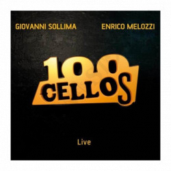 Giovanni Sollima Enrico Melozzi 100 Cellos Live CD