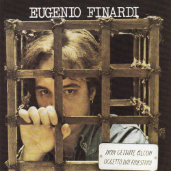 Eugenio Finardi Do Not Throw Any Objects From CD Windows