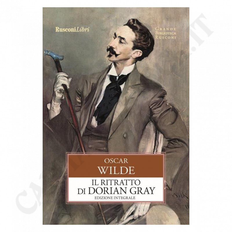 Il Ritratto di Dorian Grey Edizione Integrale Oscar Wilde