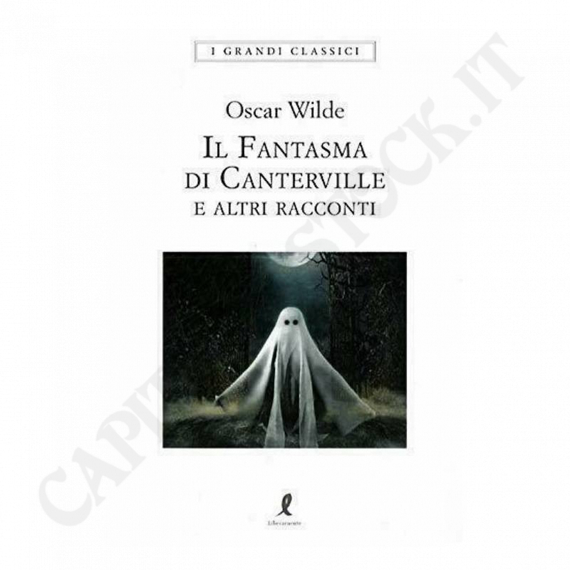 Il Fantasma di Canterville e Altri Racconti Oscar Wilde