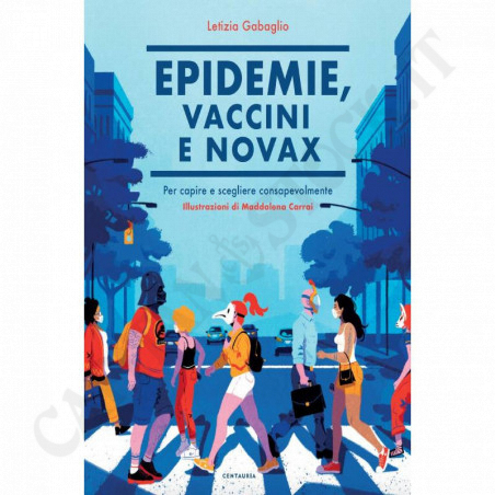 Acquista Epidemie, Vaccini e Novax - Letizia Gabaglio a soli 8,94 € su Capitanstock 