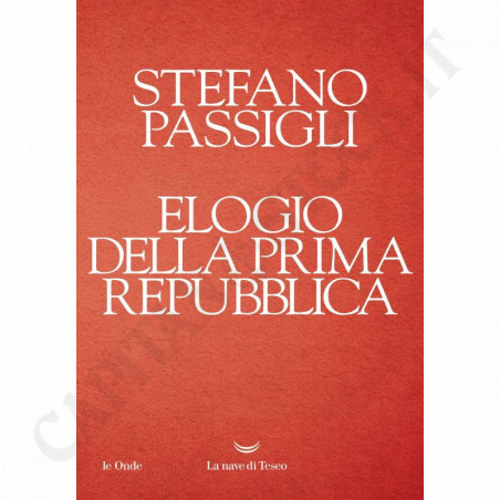 Buy Elogio della Prima Repubblica Stefano Passigli at only €11.40 on Capitanstock