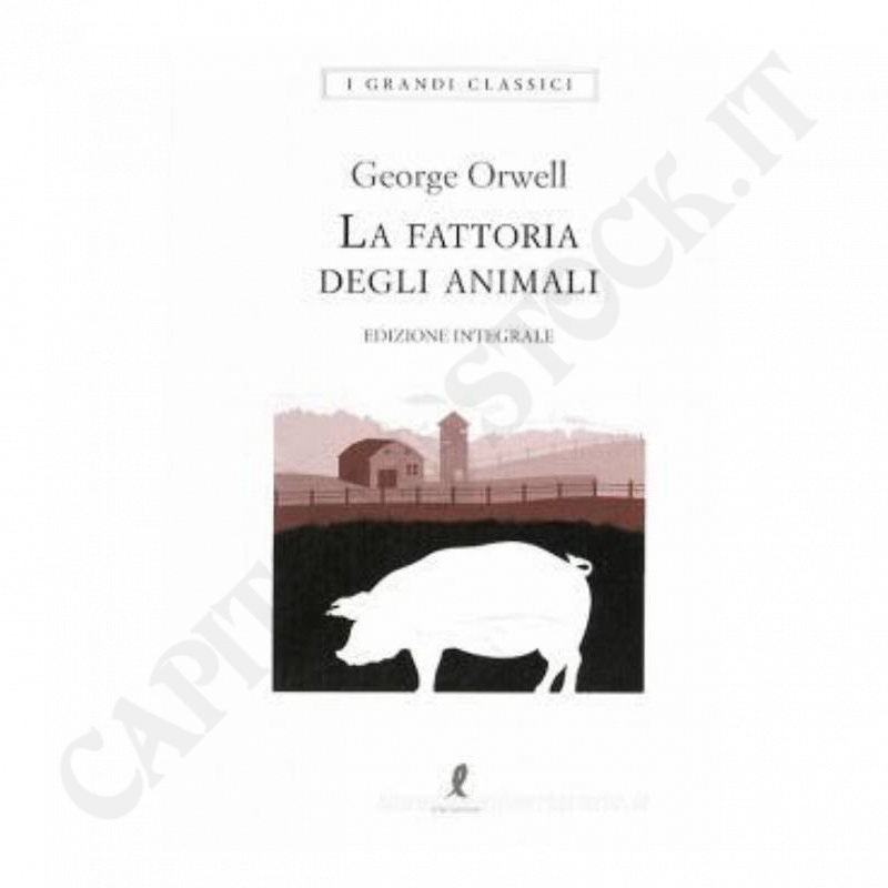 La Fattoria degli Animali George Orwell