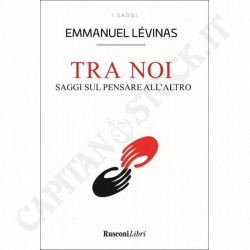 Buy Tra Noi Saggi sul Pensare all'Altro - Emmanuel Lévinas at only €8.94 on Capitanstock