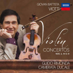 Viotti Violin Concertos Nos. 2 ,19, 31- Rimonda Camerata Ducale - CD
