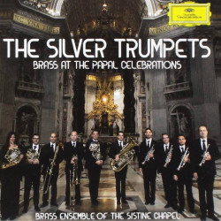 The Silver Trumpets Brass at Papal Celebrations - CD