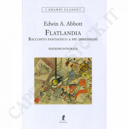 Buy Edwin A. Abbott FLATLAND A Romance of Many Dimensions at only €7.20 on Capitanstock Buy Edwin A. Abbott FLATLAND A Romance of Many Dimensions at only €7.20 on Capitanstock