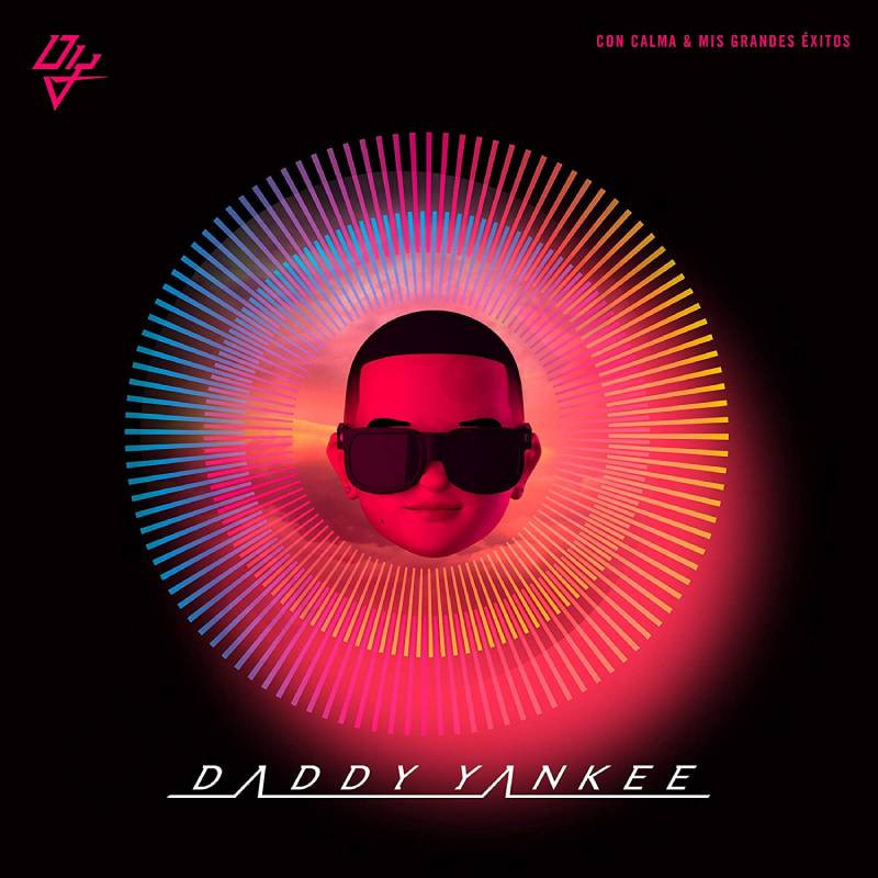 Daddy Yankee Con Calma & Mis Grandes Exitos