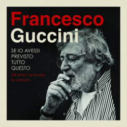 Acquista Francesco Guccini - Se Io Avessi Previsto Tutto Questo - 10CD Ed. super Deluxe a soli 78,90 € su Capitanstock 