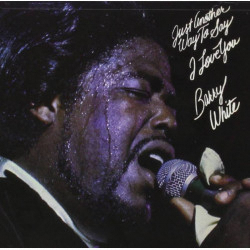 Barry White Just Another Way to Say I Love You Vinyl