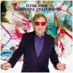 Elton John Wonderful Crazy Night Vinile