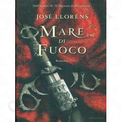 Buy José Lloréns Sea of ​​Fire Novel at only €11.94 on Capitanstock